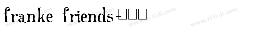 franke friends字体转换